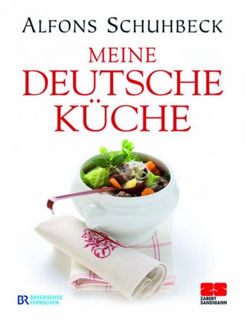 Buchtipp: Alfons Schuhbeck "Meine Deutsche Küche"