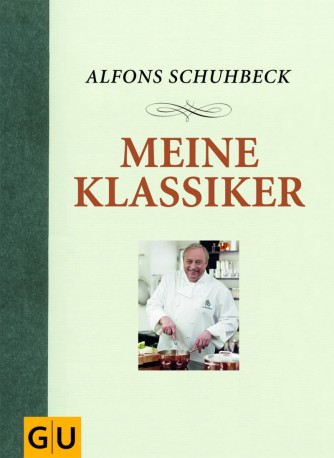 Unsere Buchempfehlung: Alfons Schuhbeck "Meine Klassiker"