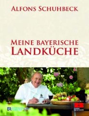 Alfons Schuhbeck Meine Bayerische Landkueche